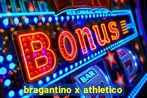 bragantino x athletico